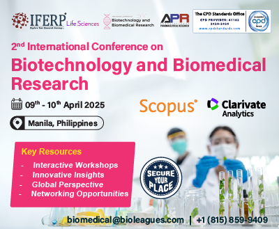 2nd International Conference on Biotechnology and Biomedical Research (ICBBR-2025)