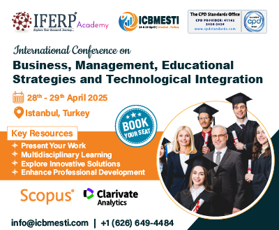International Conference on Business, Management, Educational Strategies, and Technological Integration